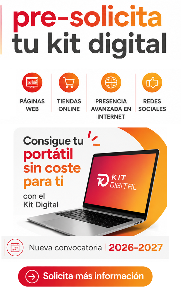 Adelántate y pre-solicita tu Kit Digital 2026-2027